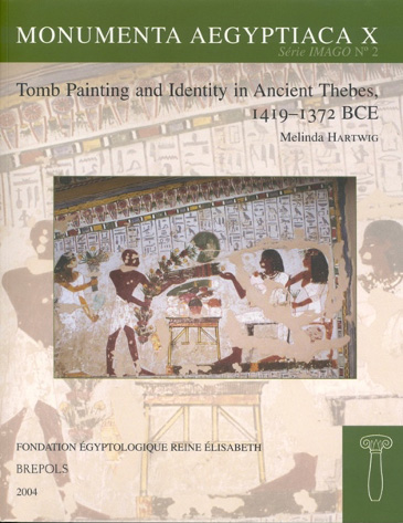 Hartwig Tomb Painting and Identity in Ancient Thebes
