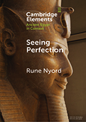Seeing Perfection: Ancient Egyptian Images beyond Representation