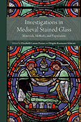 Investigations in Medieval Stained Glass Book Cover